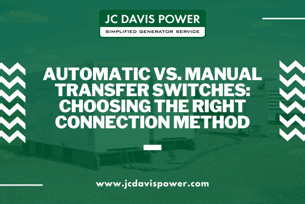 Automatic vs. Manual Transfer Switches Choosing the Right Connection Method